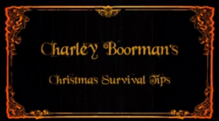 Charlie Boorman’s Survival Guide to Christmas
