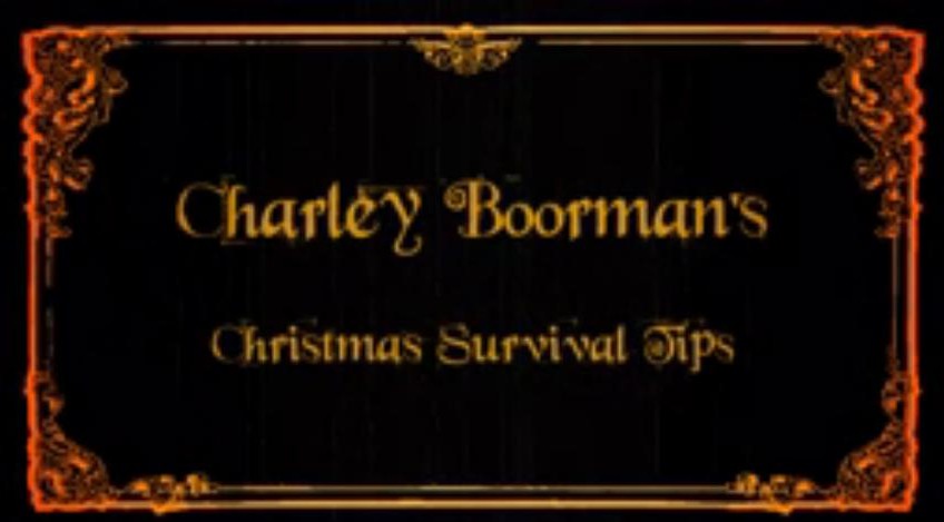 Charlie Boorman’s Survival Guide to Christmas