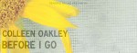 Before I Go by Colleen Oakley