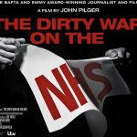 John Pilger delivers an impassioned, well-timed warning about the NHS
