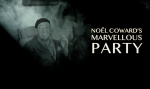 Robert Tanitch reviews A Marvellous Party on line