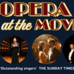OPERA AT THE MOVIES – Doncaster CAST Theatre – April 29th 2026